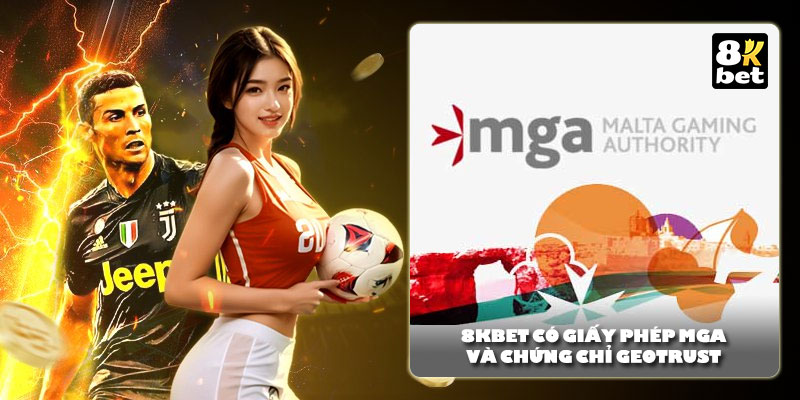 8Kbet có giấy phép MGA và chứng chỉ GeoTrust